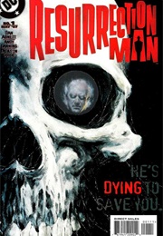 Resurrection Man (Andy Lanning & Dan Abnett)