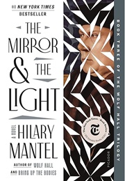 The Mirror & the Light (Hilary Mantel)