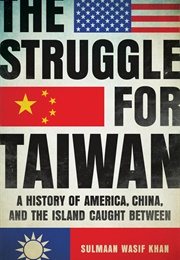 The Struggle for Taiwan (Sulmaan Khan)
