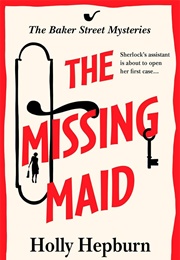 The Missing Maid (Holly Hepburn)