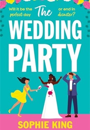 The Wedding Party (Sophie King)