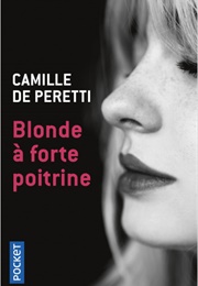 Blonde À Forte Poitrine (Camille De Peretti)