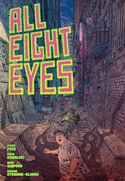 All Eight Eyes (Steve Foxe and Piotr Kowalski)