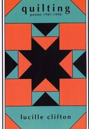 Quilting: Poems 1987-1990 (Clifton, Lucille)