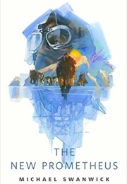 The New Prometheus (Michael Swanwick)