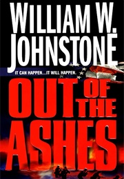 Out of the Ashes (William W. Johnstone)
