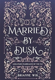 Married by Dusk (Brianne Wik)