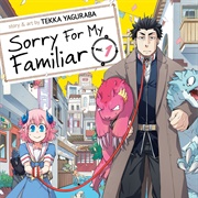 Sorry for My Familiar