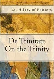 On the Trinity (St. Hilary of Poitiers)