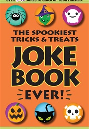 The Spookiest Tricks & Treats Joke Book Ever! (Portable Press)
