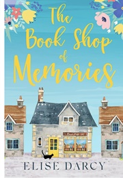 The Bookshop of Memories (Elise Darcy)