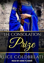 The Consolation Prize (Alice Coldbreath)