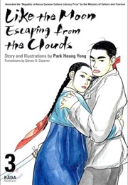 Like the Moon Escaping From the Clouds