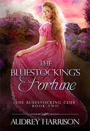The Bluestocking's Fortune (Audrey Harrison)