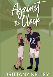 Against the Clock (Brittany Kelley)