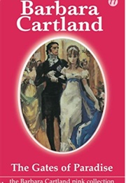 The Gates of Paradise (Barbara Cartland)
