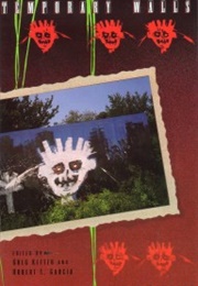Temporary Walls--An Anthology of Moral Fantasy (Greg Ketter)
