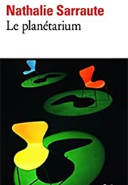 Le Planétarium (Nathalie Sarraute)