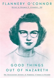 Good Things Out of Nazareth (Edited by Ben Alexander)