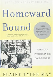 Homeward Bound (Elaine Tyler May)