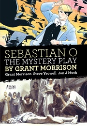 Sebastian O/Mystery Play (Grant Morrison)