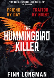 The Hummingbird Killer (Finn Longman)