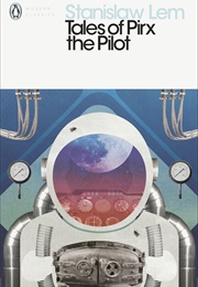 The Tales of Pirx the Pilot (Stanislaw Łem)