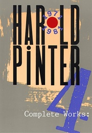 Complete Works: 4 1971-1981 (Harold Pinter)