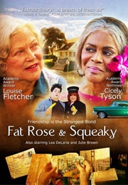 Fat Rose & Squeaky (2006)