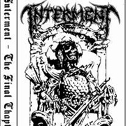 Interment - The Final Chapter