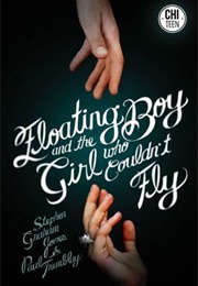 Floating Boy and the Girl Who Couldn't Fly (Stephen Graham Jones)