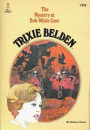 Trixie Belden and the Mystery at Bob-White Cave (Kathryn Kenny)