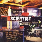 Scientist – Dub in the Roots Tradition