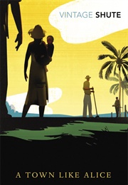 A Town Like Alice (Shute, Nevil)