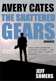 The Shattered Gears (Jeff Somers)