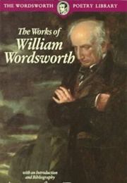 The Works of William Wordsworth (William Wordsworth)