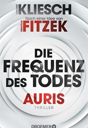 Auris - Die Frequenz Des Todes (Vincent Kliesch)