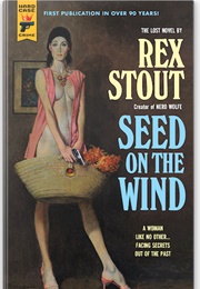 Seed on the Wind (Rex Stout)