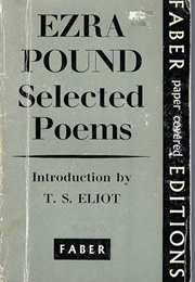 Ezra Pound: Selected Poems (Edited & Intro by T. S. Eliot)
