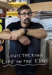 Louis Theroux: Life on the Edge (2020)