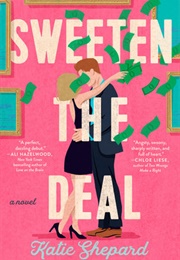 Sweeten the Deal (Katie Shepard)