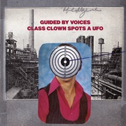 Guided by Voices - Class Clown Spots a UFO Single