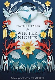 Nature Tales for Winter Nights (Nancy Campbell)