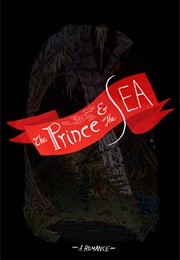 The Prince & the Sea (Emily Carroll)