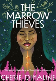 The Marrow Thieves (Cherie Dimaline)
