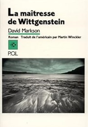 La Maitresse De Wittgenstein (David Markson)