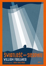 "Światłość W Sierpniu" (William Faulkner)