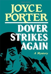 Dover Strikes Again (Joyce Porter)