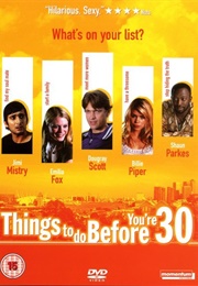 Things to Do Before You're 30 (2005)