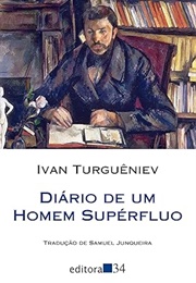 O Diário De Um Homem Supérfluo (IVAN TURGUENIEV)